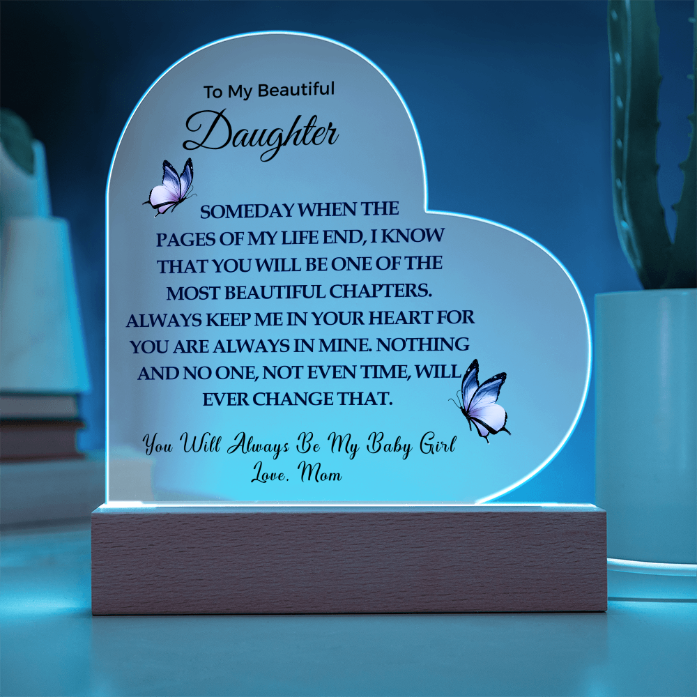 To My Beautiful Daughter | Acrylic Heart Plaque