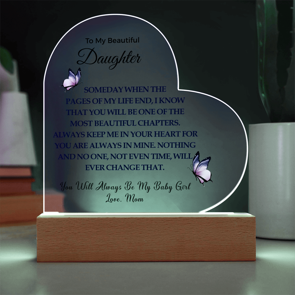 To My Beautiful Daughter | Acrylic Heart Plaque
