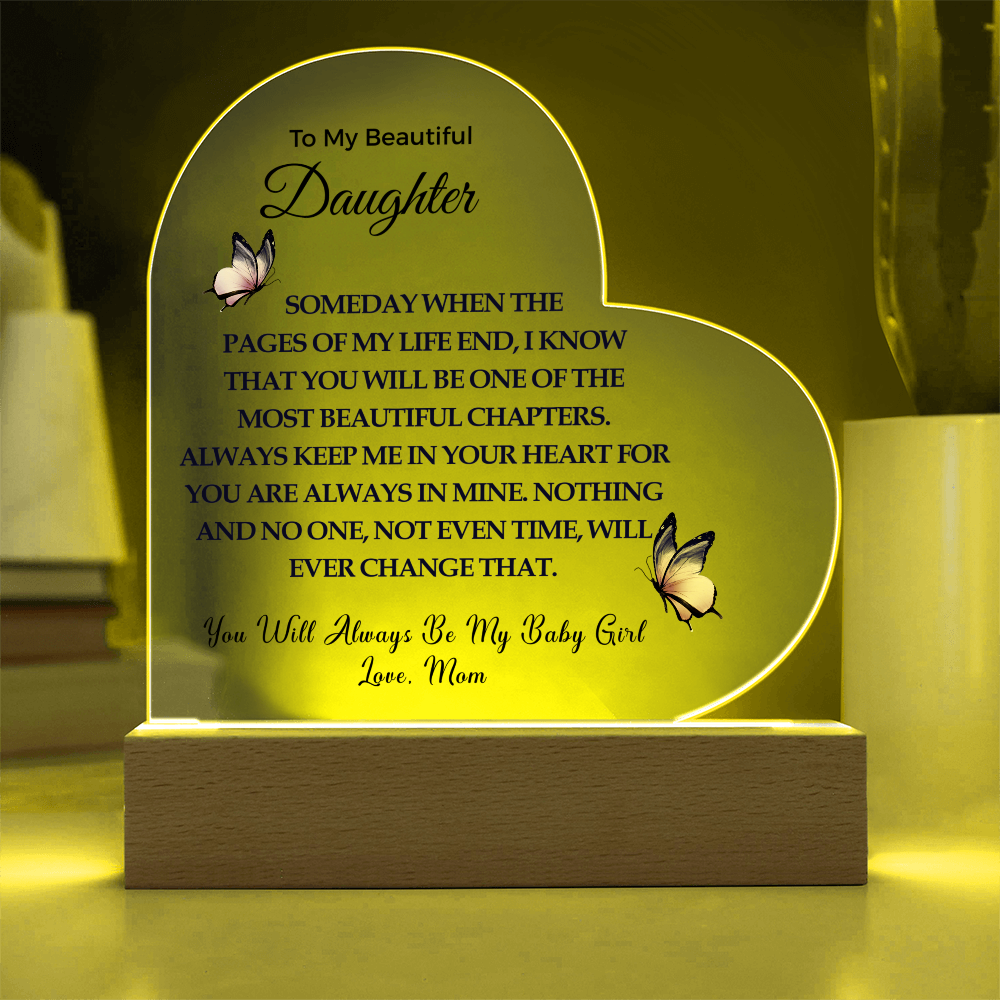 To My Beautiful Daughter | Acrylic Heart Plaque
